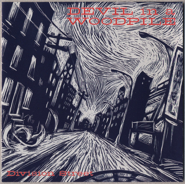 DEVIL IN A WOODPILE - DIVISION STREET