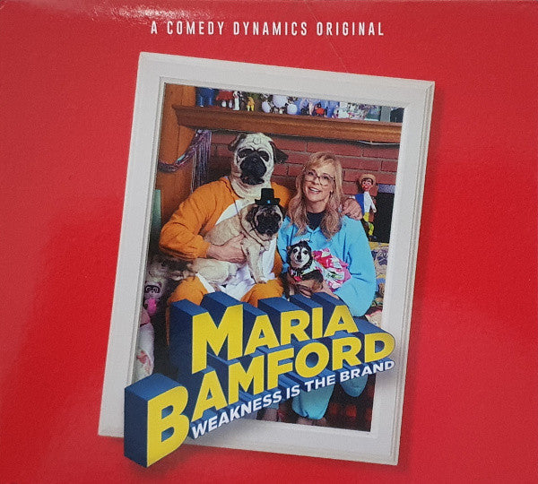 BAMFORD, MARIA - WEAKNESS IS THE BRAND