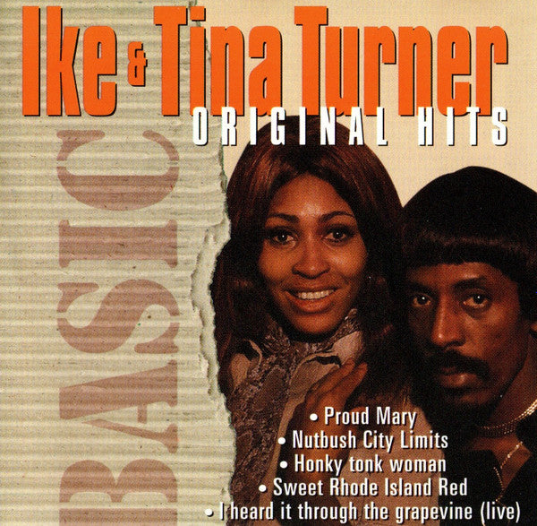 TURNER, IKE & TINA - BASIC: ORIGINAL HITS