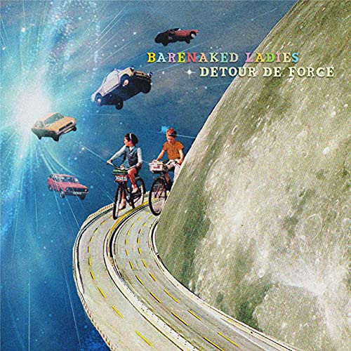 BARENAKED LADIES - DETOUR DE FORCE
