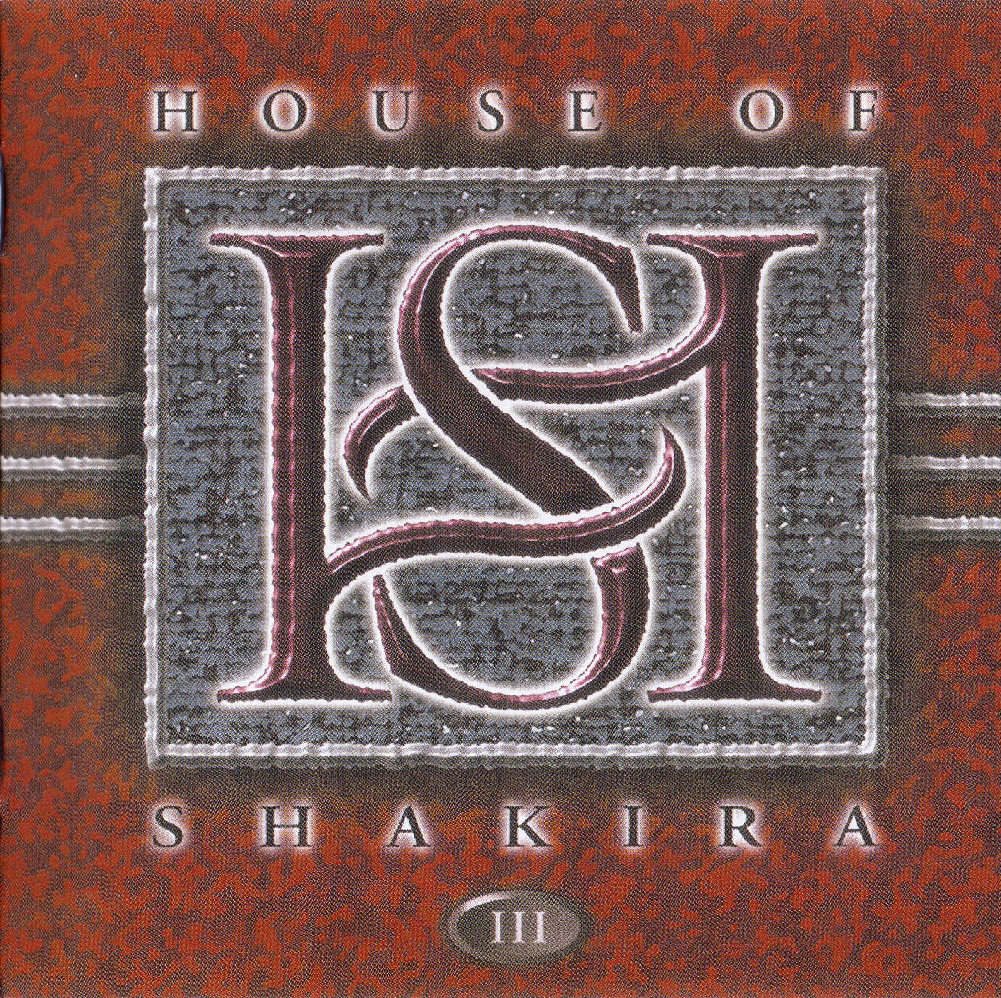 HOUSE OF SHAKIRA - III
