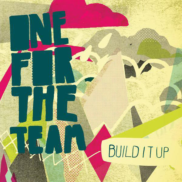 ONE FOR THE TEAM - BUILD IT UP
