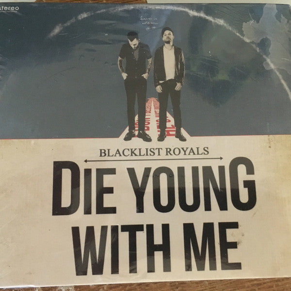 BLACKLIST ROYALS - DIE YOUNG WITH ME