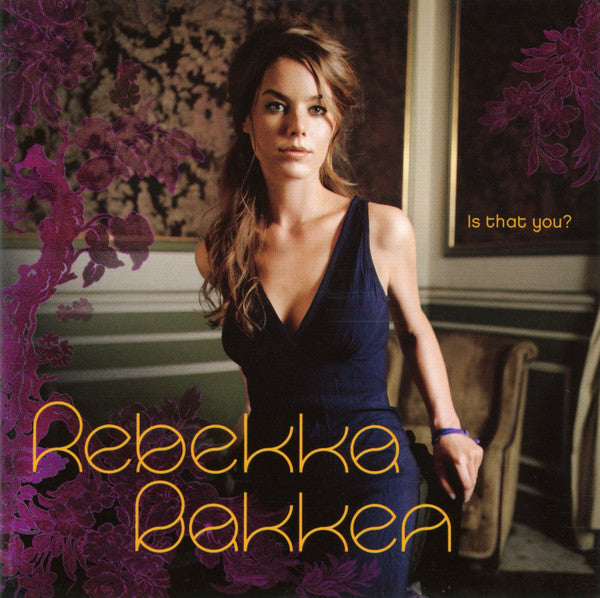 BAKKEN, REBEKKA - IS THAT YOU?