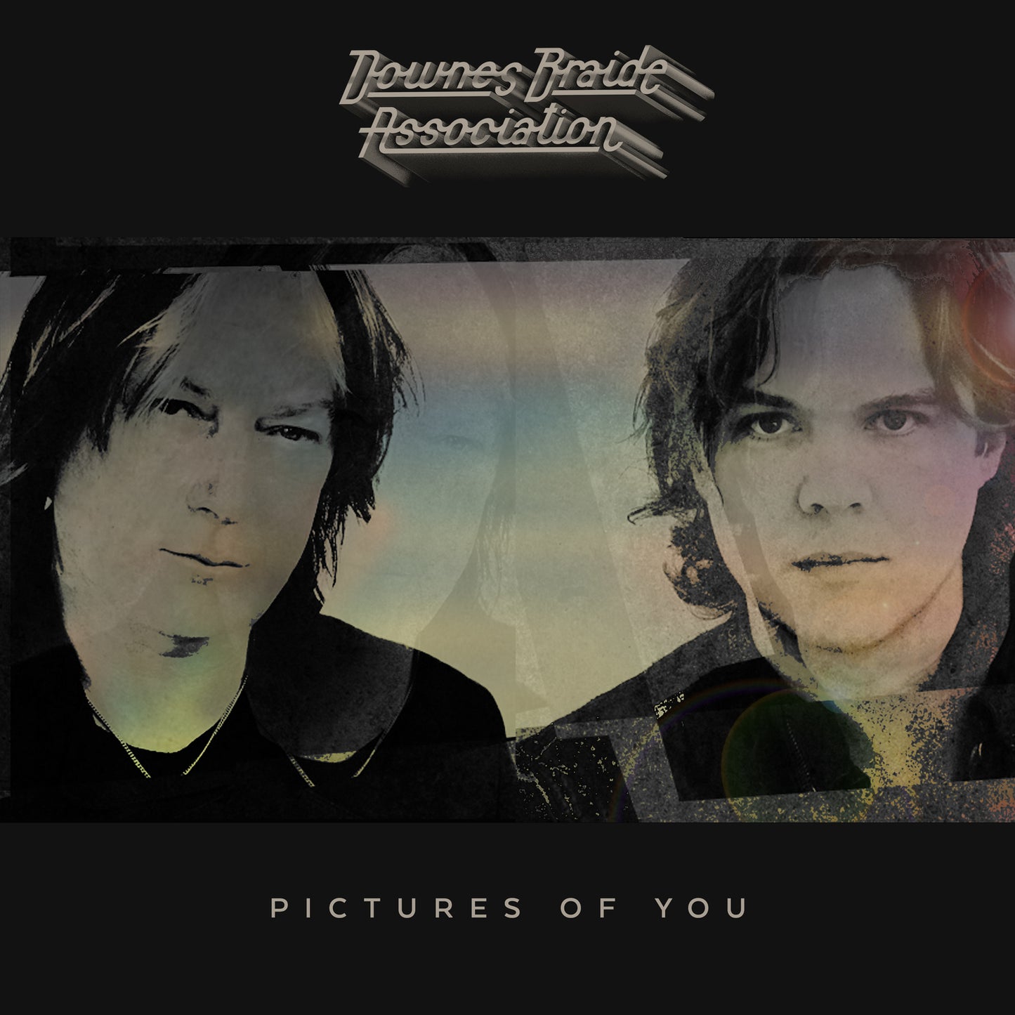 DOWNES BRAIDE ASSOCIATION - PICTURES OF YOU