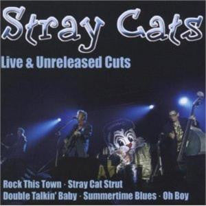 STRAY CATS - LIVE & UNRELEASED