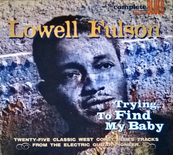 FULSON, LOWELL - TRYING TO FIND MY BABY