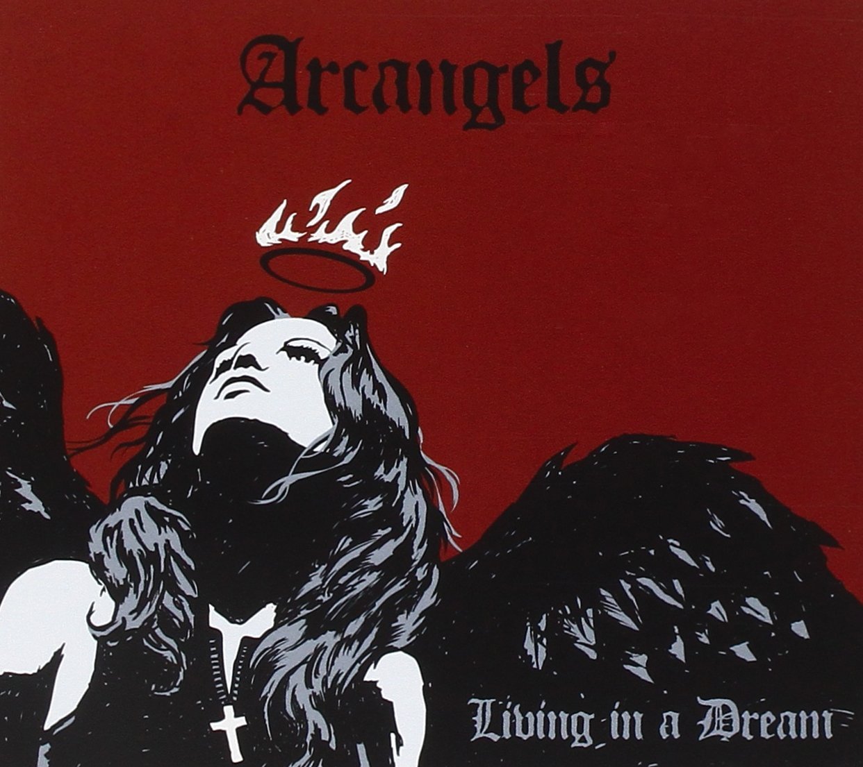 ARC ANGELS - LIVING IN A DREAM