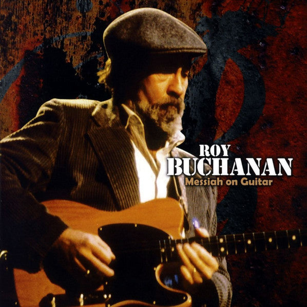 BUCHANAN, ROY - MESSIAH ON GUITAR