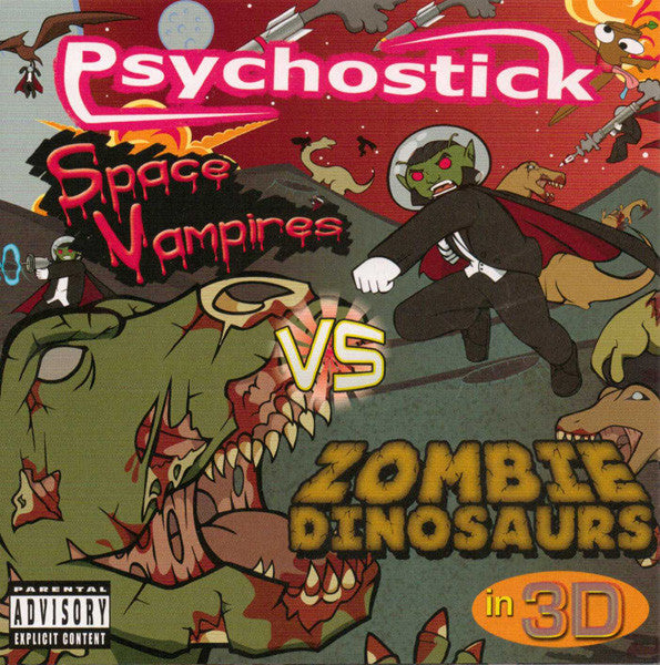 PSYCHOSTICK - SPACE VAMPIRES VS. ZOMBIE DINO...