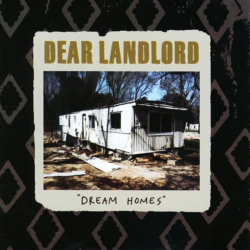 DEAR LANDLORD - DREAM HOMES