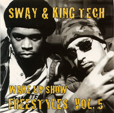 SWAY & KING TECH - WAKE UP SHOW-FREESTYLES VOL. 5