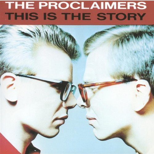 PROCLAIMERS - THIS IS THE STORY