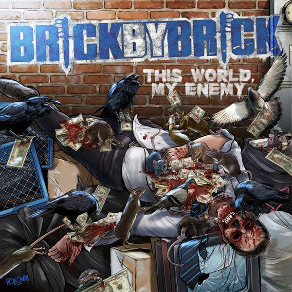 BRICK BY BRICK - THIS WORLD, MY ENEMY