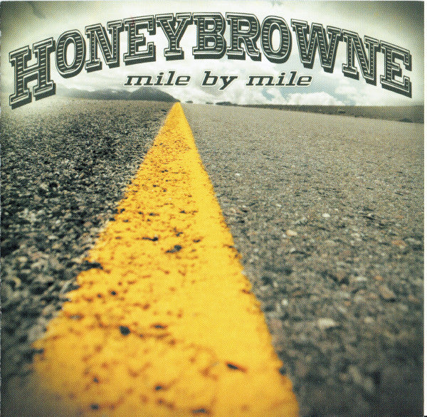 HONEYBROWNE - MILE BY MILE