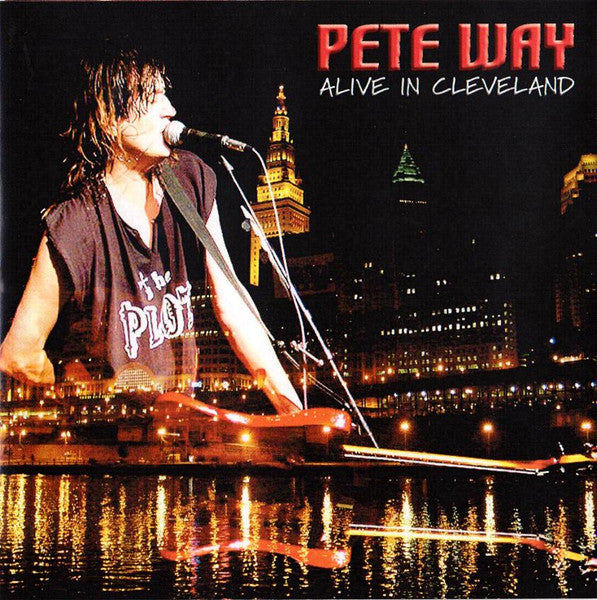 WAY, PETE - ALIVE IN CLEVELAND