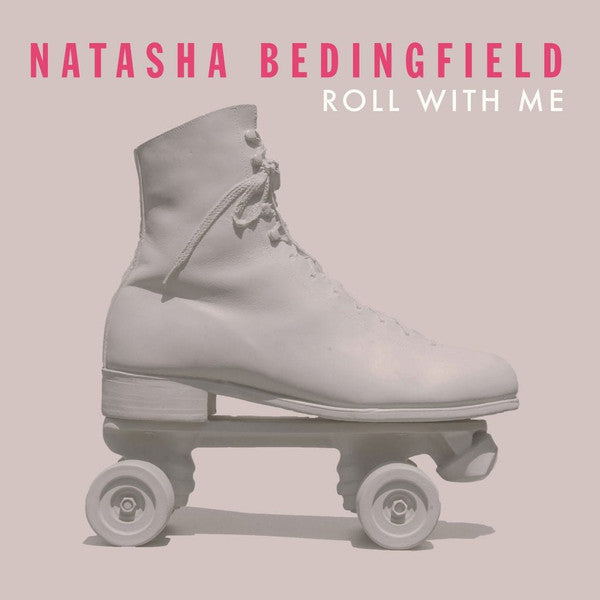 BEDINGFIELD, NATASHA - ROLL WITH ME