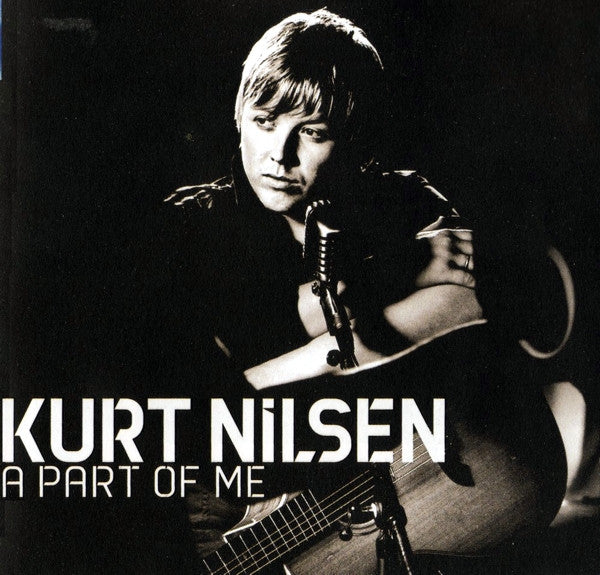 NILSEN, KURT - A PART OF ME