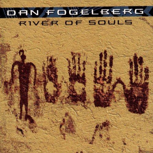 FOGELBERG, DAN - RIVER OF SOULS