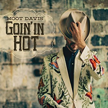 DAVIS, MOOT - GOIN' IN HOT