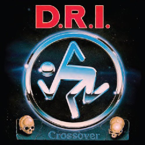 D.R.I. - CROSSOVER (MILLENNIUM EDITION) (VINYL)