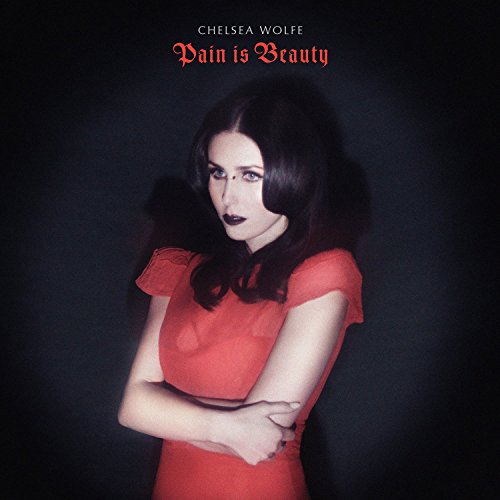 WOLFE,CHELSEA - PAIN IS BEAUTY (CD)
