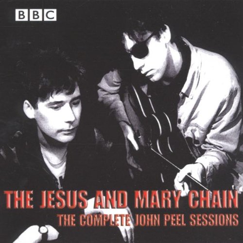 JESUS AND MARY CHAIN - JOHN PEEL SESSIONS BBC RECORD (CD)