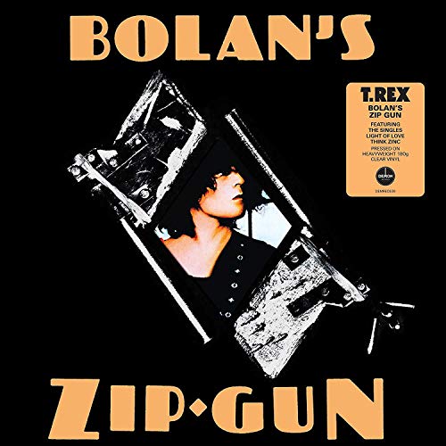 T. REX - BOLAN'S ZIP GUN (CLEAR VINYL)