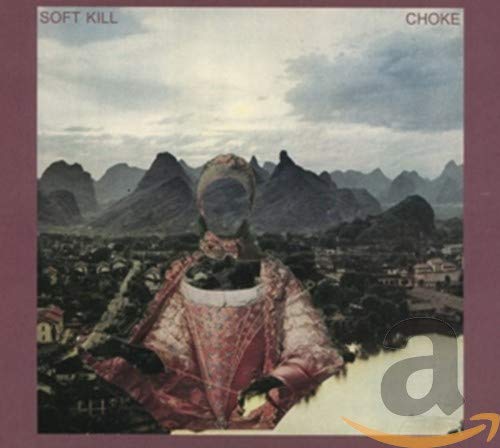 SOFT KILL - CHOKE (CD)