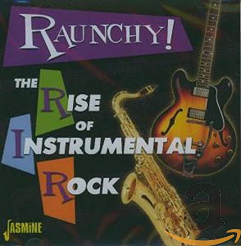 VARIOUS - RAUNCHY RISE OF INSTRUMENTAL (CD)