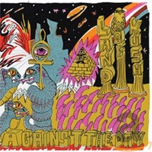 LAND OF KUSH - AGAINST THE DAY (CD)