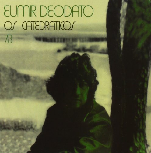 DEODATO - 1973: OS CATEDRATICOS (CD)