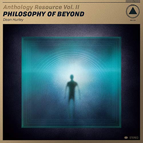 HURLEY,DEAN - ANTHOLOGY RESOURCE VOL. II: PHILOSOPHY OF BEYOND (CD)