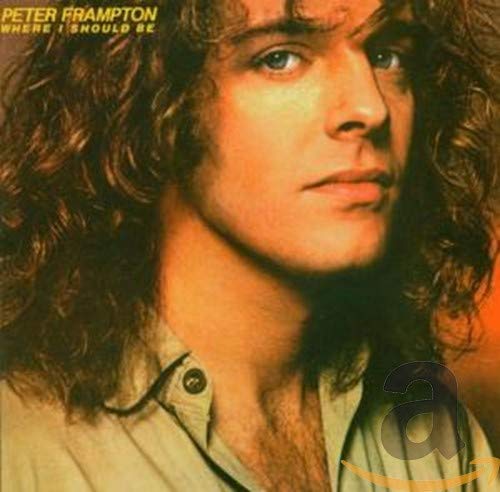 FRAMPTON, PETER - WHERE I SHOULD BE (CD)