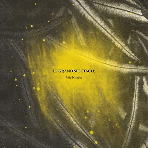 BLANCHE, JULIE - LE GRAND SPECTACLE (CD)
