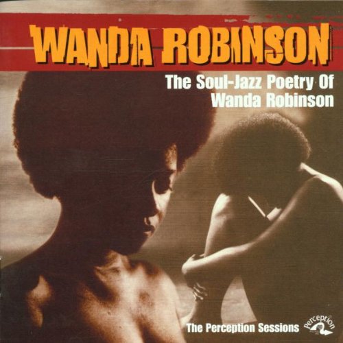 ROBINSON, WANDA - SOUL: JAZZ POETRY OF WANDA ROBINSON (CD)