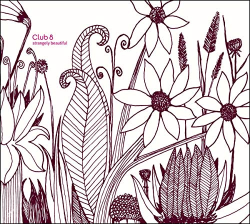 CLUB 8 - STRANGELY BEAUTIFUL (CD)