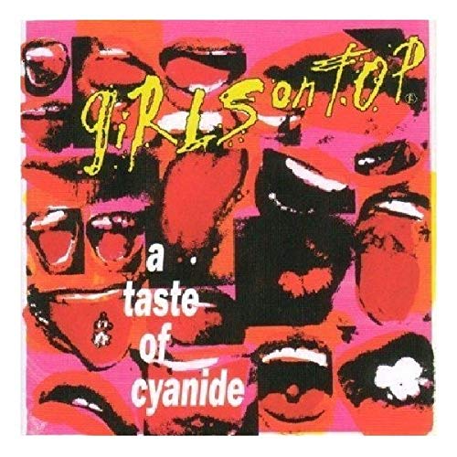 GIRLS ON TOP - TASTE OF CYANIDE (CD)