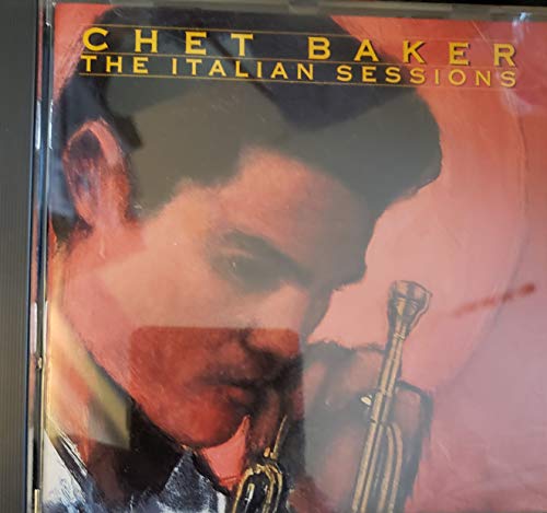 BAKER, CHET - ITALIAN SESSIONS