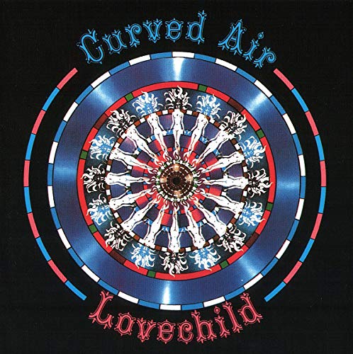 CURVED AIR - LOVECHILD