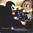 ROCK, PETE & C.L. SMOOTH - MAIN INGREDIENT