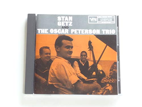 GETZ, STAN & OSCAR PETERSON - STAN GETZ & THE OSCAR PETERSON TRIO