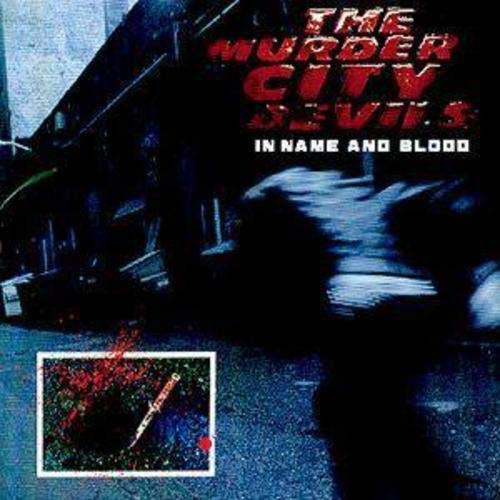 MURDER CITY DEVILS - IN NAME & BLOOD