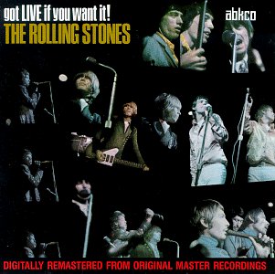 ROLLING STONES - GOT LIVE IF YOU WANT IT! (REMASTERED)