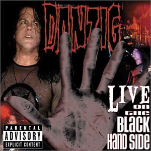 DANZIG - LIVE ON THE BLACK HAND SIDE