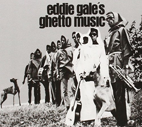 GALE, EDDIE - EDDIE GALE'S GHETTO MUSIC
