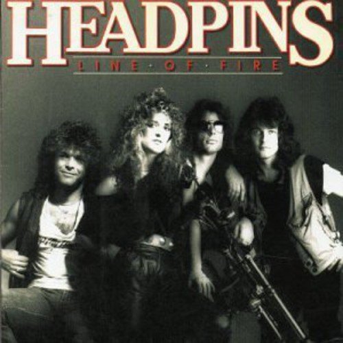 HEADPINS - LINE OF FIRE (REMASTERED)
