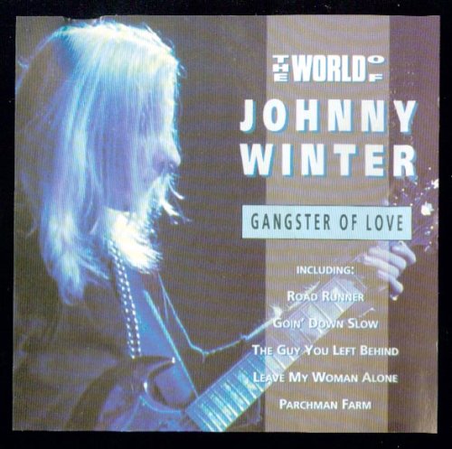 WINTER, JOHNNY - GANGSTER OF LOVE (TRACE)