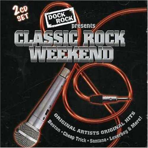 VARIOUS - DOCK ROCK: CLASSIC ROCK WEEKEND