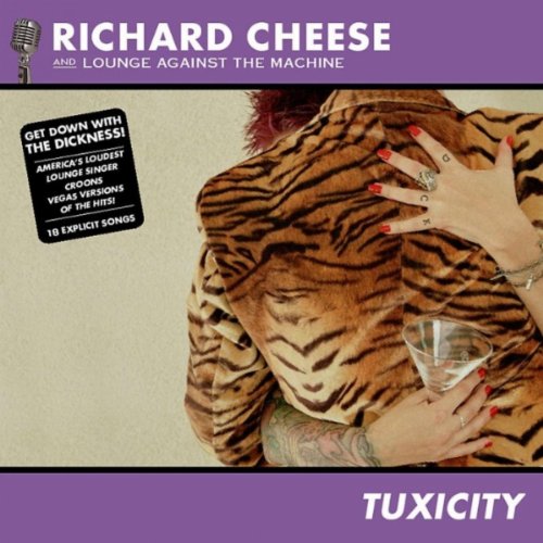 CHEESE, RICHARD - TUXICITY